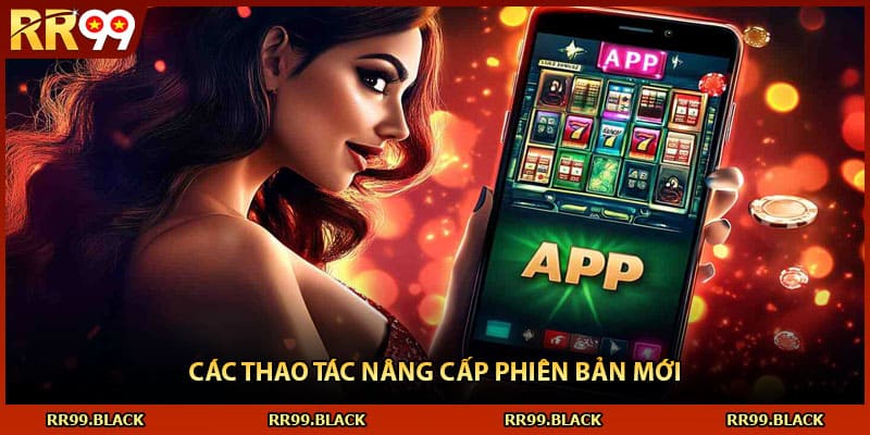 Các thao tác nâng cấp phiên bản mới