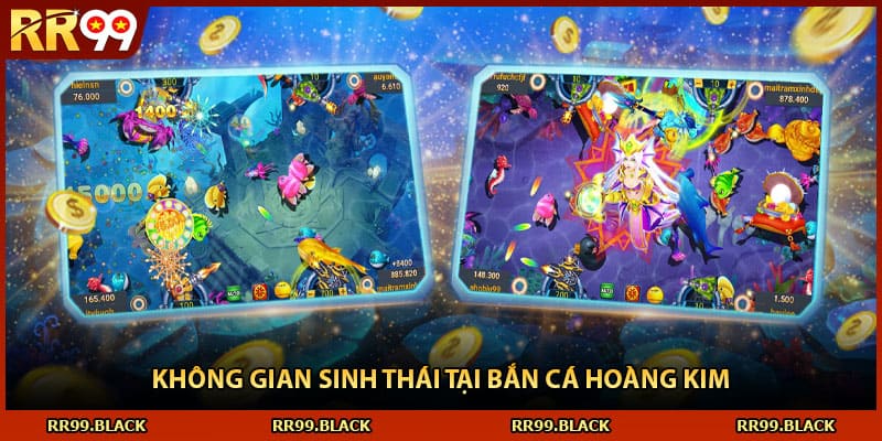 Không gian sinh thái tại bắn cá hoàng kim