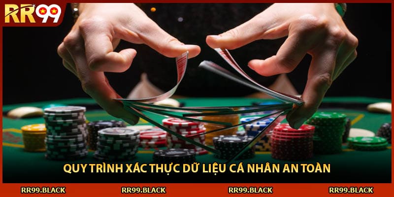 Quy trình xác thực dữ liệu cá nhân an toàn