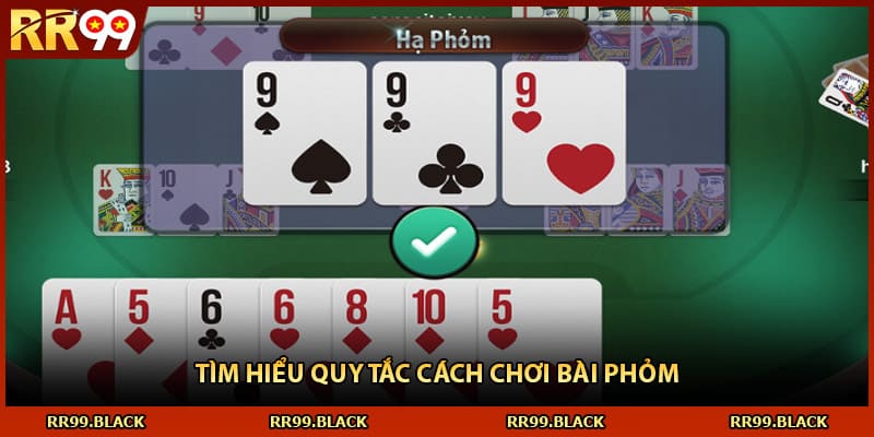 Tìm hiểu quy tắc cách chơi bài phỏm